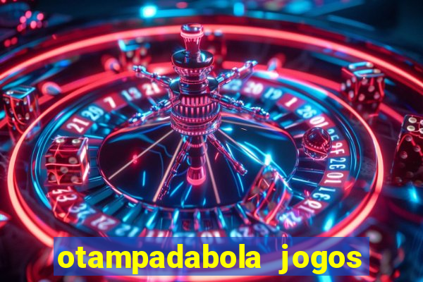 otampadabola jogos ao vivo palmeiras